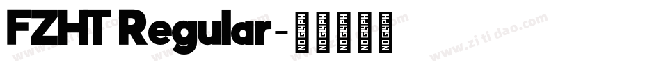 FZHT Regular字体转换
